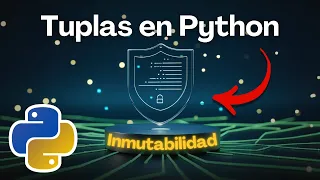TUPLAS en Python desde Cero | CLASE COMPLETA