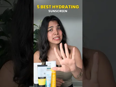 Best Hydrating Sunscreen for All Skin Types - Konsa Sunscreen Sabse Achcha Hai All Skin Types?