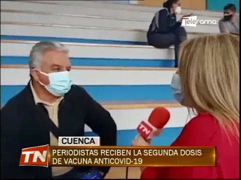 Periodistas reciben la segunda dosis de vacuna anticovid-19