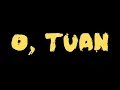Download Lagu .ffeast - o, tuan (unofficial lyric video)