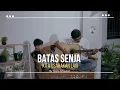 Download Lagu Kita usahakan lagi - Batas senja cover by Rajuli Almaseid