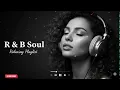 Download Lagu 【R\u0026B Soul】Calm R\u0026B Soul Collection – Relaxing Tunes \u0026 Gentle Rhythms for Focus