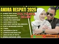 Download Lagu ANDRA RESPATI FULL ALBUM TERBARU 2025 | RINDU TAPI JAUH, SIA SIA MERINDU | FUL TANPA IKLAN