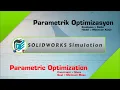 SOLIDWORKS Simulation - Parametric Optimization Constraint Mass Goal Minimum Mass