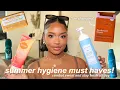 the BEST summer hygiene products how to fight and smell good ALL DAY