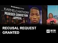 Karmelo Anthony s defense wins recusal of judge in appeals process