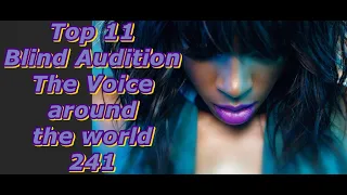 Top 11 Blind Audition (The Voice around the world 241)