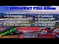 Download Lagu DJ SHOLAWAT NABI Full Album Tanpa Iklan no copyright