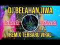 Download Lagu DJ BELAHAN JIWA - EVIE TAMALA / VIRAL TIKTOK FULL BASS