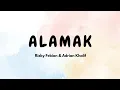 Download Lagu [LIRIK] ALAMAK - RIZKY FEBIAN \u0026 ADRIAN KHALIF