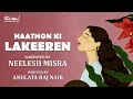 Download Lagu Haathon Ki Lakeeren | Written By Anulata Raj Nair | YKIB  Season 7 | Neelesh Misra