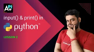 print and input functions in python Complete Python Course API EDUCATION