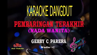 Download Karaoke Pembaringan Terakhir Nada Wanita - Gebby C Parera (Karaoke Dangdut Tanpa Vocal) MP3