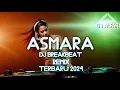 Download Lagu DJ ASMARA BREAKBEAT jedag jedug REMIX