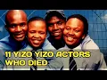 Lagu 11 Yizo Yizo Actors Who Recently Passed Away 2025