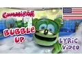 Download Lagu Bubble Up Lyric Video - Gummibär The Gummy Bear