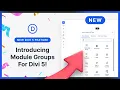 Introducing Module Groups For Divi 5