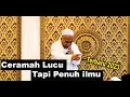 Download Lagu [ Ceramah Lucu Penuh Ilmu ] Habib Muhammad Alaydrus - Hidup Sengsara Tanpa Bimbingan Allah SWT