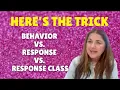 Dana Do s Know the Difference Between Behavior Response and Response Class on the BCBA Exam
