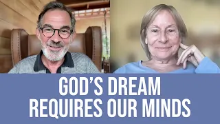 God’s Dream Requires the Finite Mind