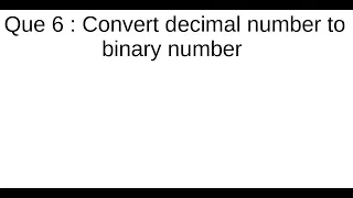 python Interview Que 6 convert decimal number to binary number