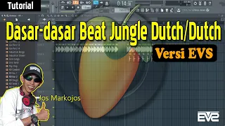 Download Tutorial Dasar Pembuatan Beat Jungle Dutch [Versi EVS] #1 MP3