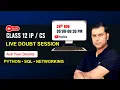 Class 12 LIVE Doubt Class Python SQL Output Questions