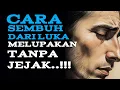 Cara sembuh dari luka, melupakan tanpa jejak. || Filsafat stoikisme.