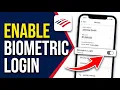 HOW TO ENABLE BIOMETRIC LOGIN ON BANK OF AMERICA APP 2026 EASY GUIDE