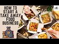 How to Start a Take Away Food Business Starting a Small Take Away Food Business