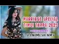 Lagu Marriage Special Nonstop Timli Tarpa 2025-26 ( Disco Tarpa Mix ) Dj Nimesh NMS 🥁🎤🎶