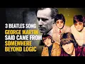 Lagu 3 Beatles Song George Martin Said Came from “Somewhere Beyond Logic”