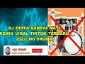 Download Lagu DJ CINTA SAMPAI MATI KANGEN BAND NO DRUM/TANPA DRUM