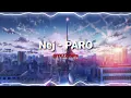 Download Lagu Nej - PARO  ( Sped up + Reverb ) Full