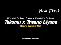 Download Lagu Tekomu x Tresno Liyane Milenial Ft Erza Trwln x NorthSle Ft Agiff (Slow x Reverb+Mix) CIDRO BARENG🎧