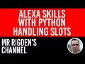 Slots - How to Make an Alexa Skill with Python