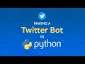 Python Tutorial Making a Twitter Bot in Python