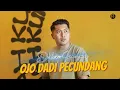 Download Lagu DELVA IRAWAN - OJO DADI PECUNDANG ( Official Music Video )