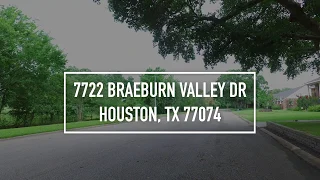 7722 Braeburn Valley Dr Houston TX 77074