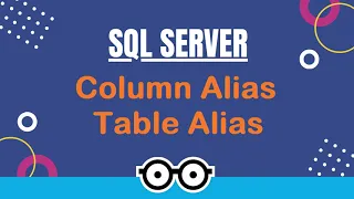 SQL Server Tutorial For Beginners - Alias