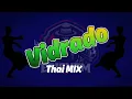VIDRADO EM VOCE Thai Mix | Dj Ericnem
