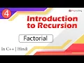 Factorial Module Intro to Recursion In Hindi C - 4