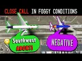 NEAR COLLISION between FedEx and Southwest Foggy Weather