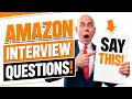 AMAZON INTERVIEW QUESTIONS ANSWERS Leadership Principles Tips ANSWERS