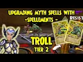 Wizard101 UPGRADING Myth SPELLS with SPELLEMENTS - TROLL Tier 2