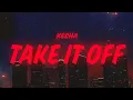Lagu Kesha - Take It Off (Lyrics)