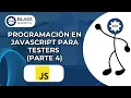 Programacion en Javascript para Testers Parte 4