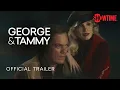 Video di George & Tammy | Trailer in inglese