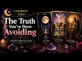 The Truth You ve Been Avoiding - Daily Tarot Reading