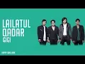 Download Lagu GIGI - Lailatul Qadar (Lirik)